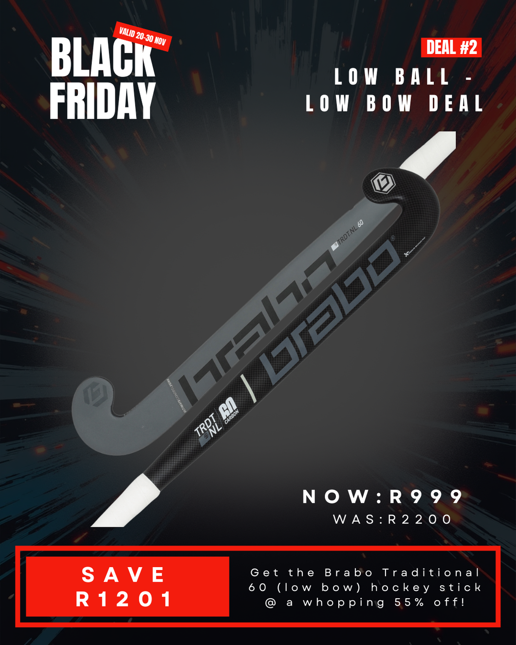 Deal 2: LOW Ball - LOW  Bow Deal